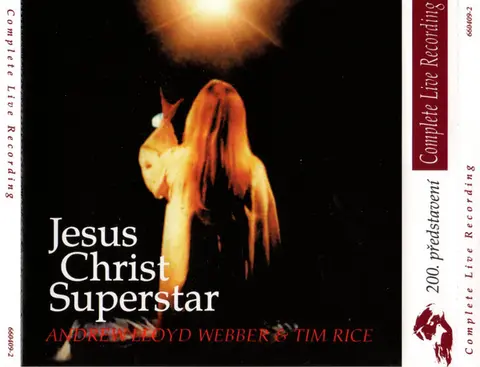 Jesus Christ Superstar: Complete Live Recording 200. Představení
