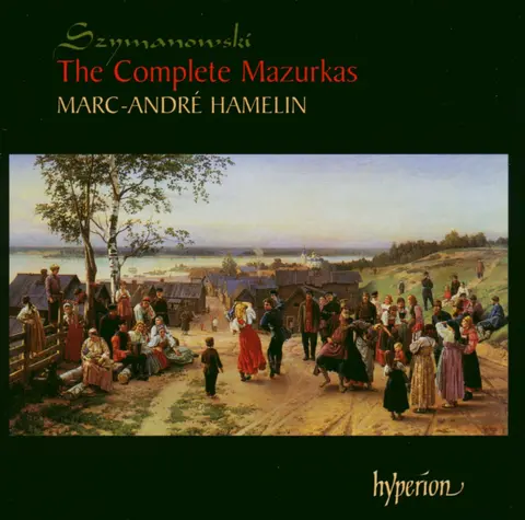 SZYMANOWSKI: THE COMPLETE MAZURKAS