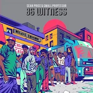 Sean Price & Small Professor – Vinyl 86 WITNESS