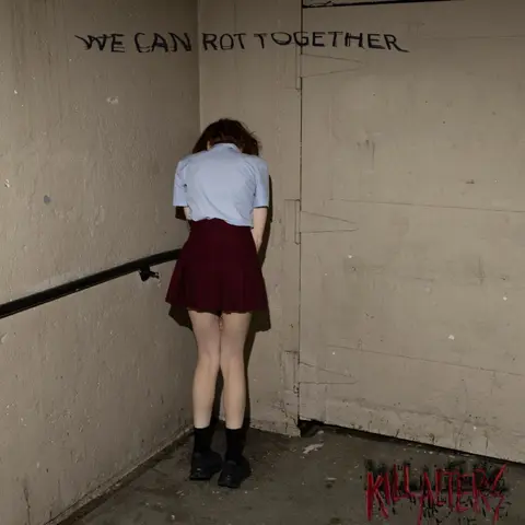 WE CAN ROT TOGETHER