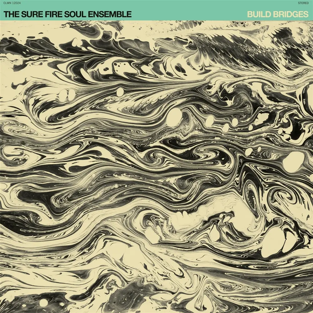 The Sure Fire Soul Ensemble – Sure Fire Soul Ensemble - Build Bridges (Vinyl)