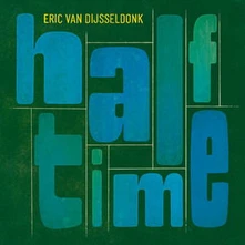 Eric van dijsseldonk, CD HALF-TIME