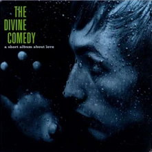 The Divine Comedy, Vinyl A SHORT ALBUM ABOUT LOVE