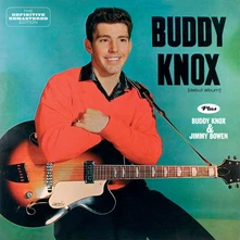Buddy Knox, CD KNOX, BUDDY - BUDDY KNOX/BUDDY KNOX & JIMMY BOWEN