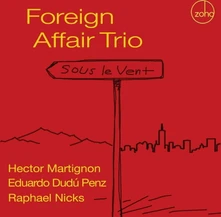 Foreign Affair Trio, CD SOUS LE VENT
