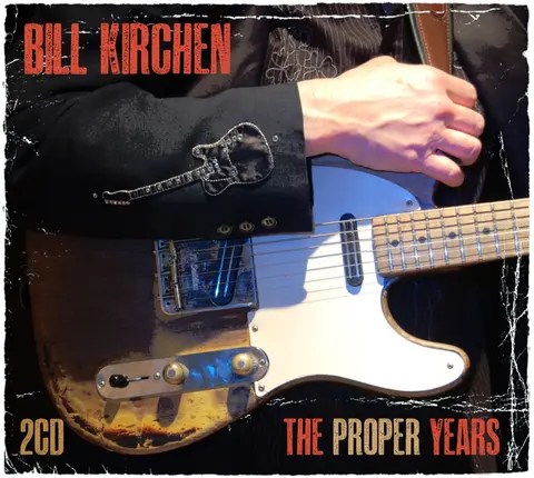 KIRCHEN, BILL - PROPER YEARS