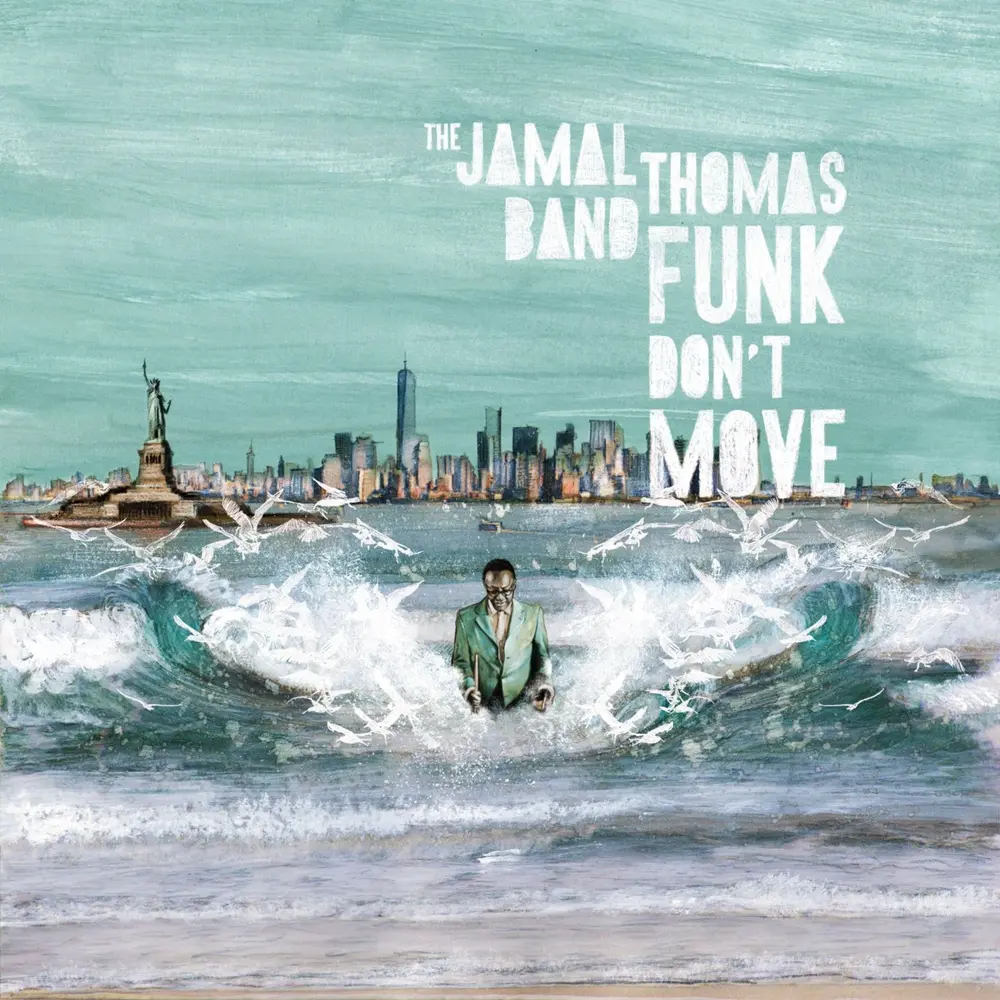 THOMAS, JAMAL -BAND- - FUNK DON'T MOVE