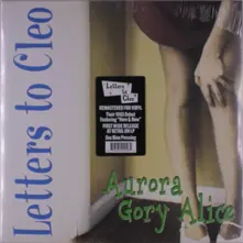 Letters to Cleo – AURORA GORY ALICE (Vinyl)
