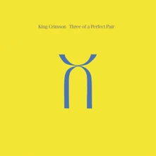 CD KING CRIMSON - THREE OF A PERFECT PAIR