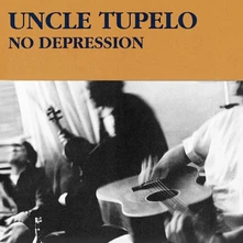 Uncle Tupelo, CD NO DEPRESSION