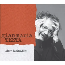 Gianmaria Testa, CD TESTA, GIANMARIA - ALTRE LATITUDINI