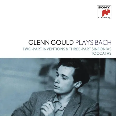 Glenn Gould Plays Bach: Two-Part Inventions & Three-Part Sinfonias Bwv 772-801; Toccatas Bwv 910-916
