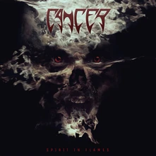 Cancer, CD CANCER - SPIRIT IN FLAMES