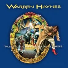 Warren Haynes, CD TALES OF ORDINARY MADNESS