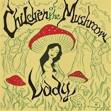 Children of the Mushroom, Vinyl CHILDREN OF THE MUSHROOM