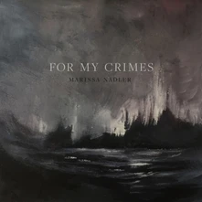 Marissa Nadler, CD NADLER, MARISSA - FOR MY CRIMES