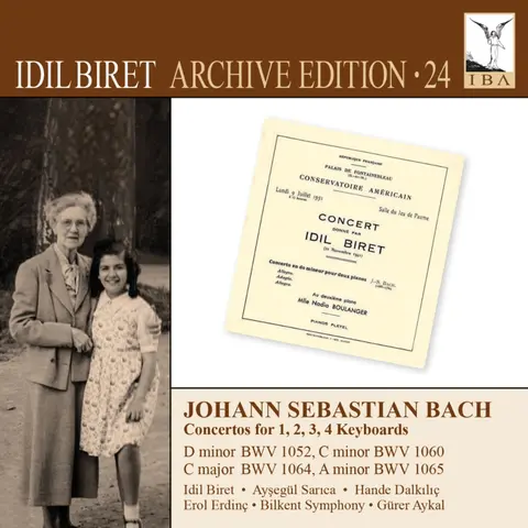 J.S. BACH: CONCERTOS FOR 1, 2, 3, 4 KEYBOARDS - IDIL BIRET ARCHIVE EDITION, VOL. 24