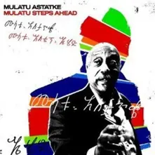 ASTATKE, MULATU - MULATU STEPS AHEAD thumbnail