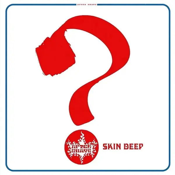 After Shave – SKIN DEEP (Vinyl)