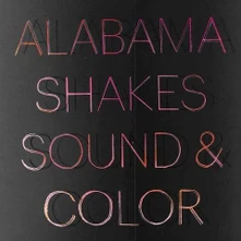 Alabama Shakes, CD SOUND & COLOR