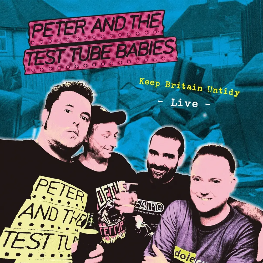 Peter and the Test Tube Babies – KEEP BRITAIN UNTIDY - LIVE (Vinyl)