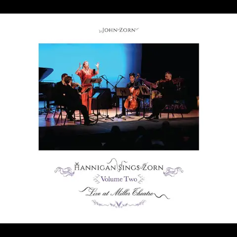 HANNIGAN SINGS ZORN VOLUME TWO - ARCHIVAL SERIES
