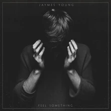 Jaymes Young, Vinyl FEEL SOMETHING