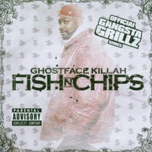 Ghostface Killah, CD FISH N CHIPS