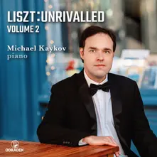 CD LISZT UNRIVALLED, VOLUME 2