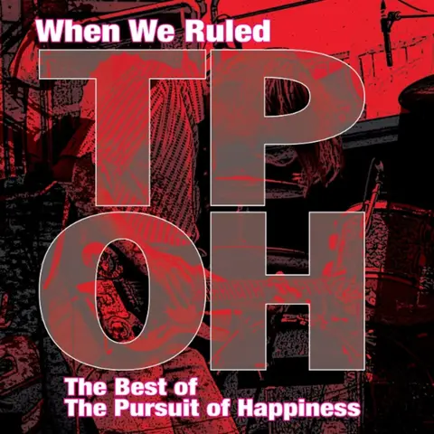 WHEN WE RULED: THE BEST OF THE PURSUIT OF HAPPINES