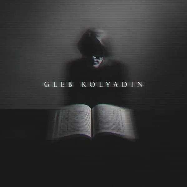 KOLYADIN, GLEB - GLEB KOLYADIN (CD)