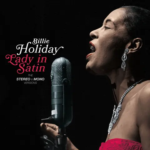 HOLIDAY, BILLIE - LADY IN SATIN - THE ORIGINAL STEREO & MONO VERSIONS