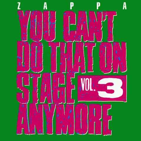 Frank Zappa – CD YOU CAN'T DO THAT ON STAGE ANYMORE, VOL.3