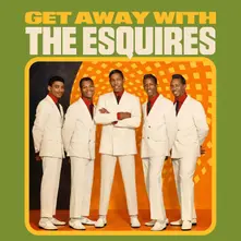 GET AWAY WITH THE ESQUIRES thumbnail