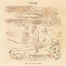 Tunng, CD LOVE YOU ALL OVER AGAIN