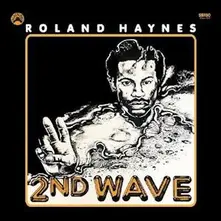 Roland Haynes – SECOND WAVE (Vinyl)