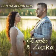 Enriko & Zuzka - Len na jednu noc thumbnail
