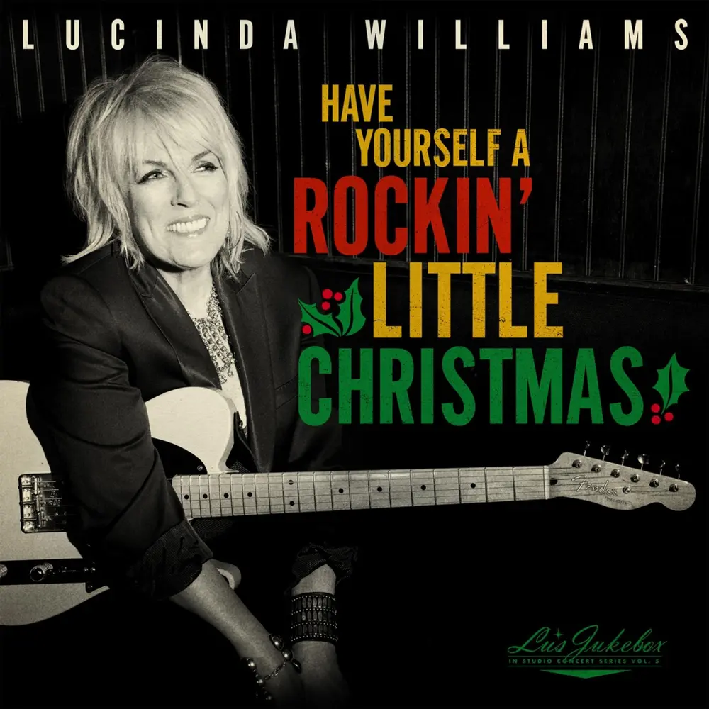Lucinda Williams – HAVE YOURSELF A ROCKIN' LITTLE CHRISTMAS (CD)