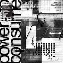 Metal Machine Music: Power To Consume, Vol. 2 thumbnail