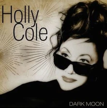 Holly Cole, CD DARK MOON