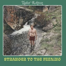 Taylor Ashton, CD STRANGER TO THE FEELING