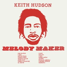 Keith Hudson, CD MELODY MAKER