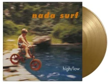 Nada Surf, Vinyl HIGH/LOW