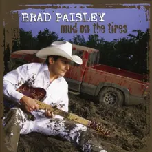 Paisley, Brad - Mud On the Tires thumbnail