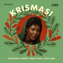 Vinyl KRISMASI: CHRISTMAS SONGS FROM AFRICA 1968-1982