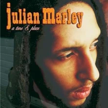 Julian Marley, CD TIME & PLACE
