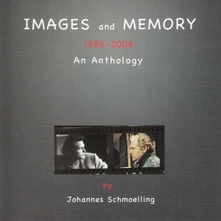 Johannes Schmoelling, CD IMAGES AND MEMORY - 1986-2006 ANTHOLOGY