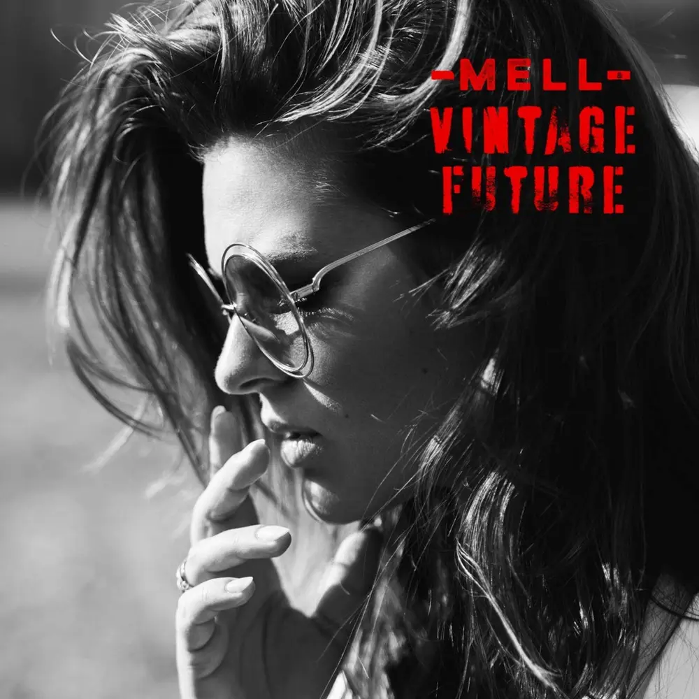 MELL & VINTAGE FUTURE