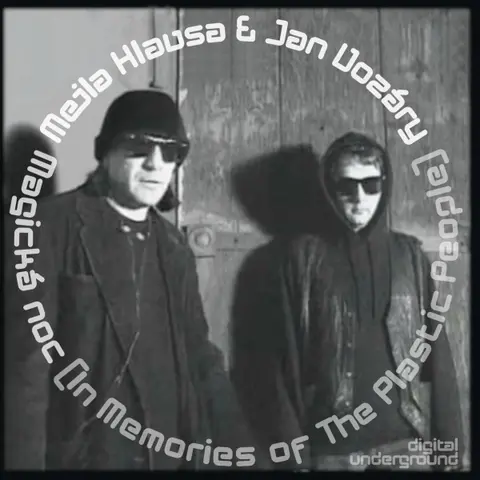 Magická noc (In Memories Of The Plastic People)