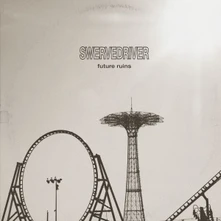 Swervedriver, Vinyl FUTURE RUINS